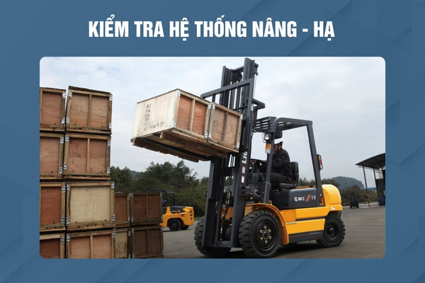 Vận hành thử chu trình nâng hạ không tải để đánh giá tình trạng càng nâng