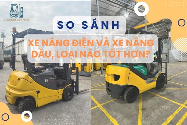 So sánh xe nâng điện và xe nâng dầu trong thực tế vận hành tại kho xưởng